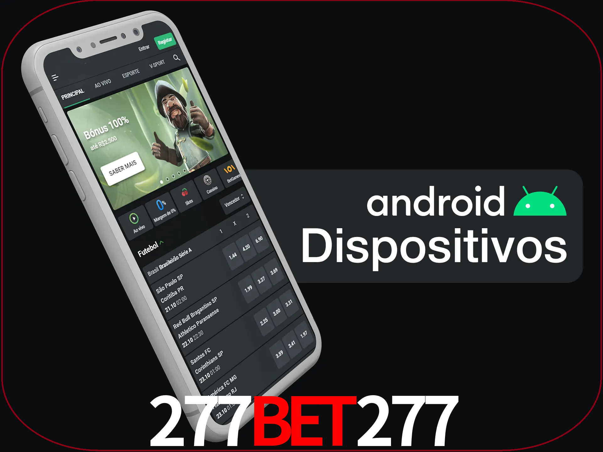 O aplicativo suporta a maioria de todos os dispositivos Android.